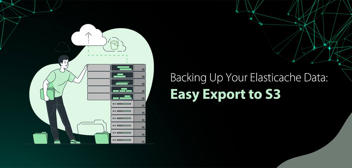 Backing Up Your Elasticache Data: Easy Export to S3