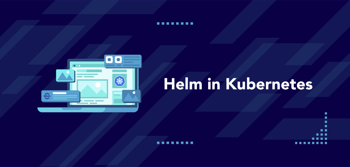 Helm in Kubernetes