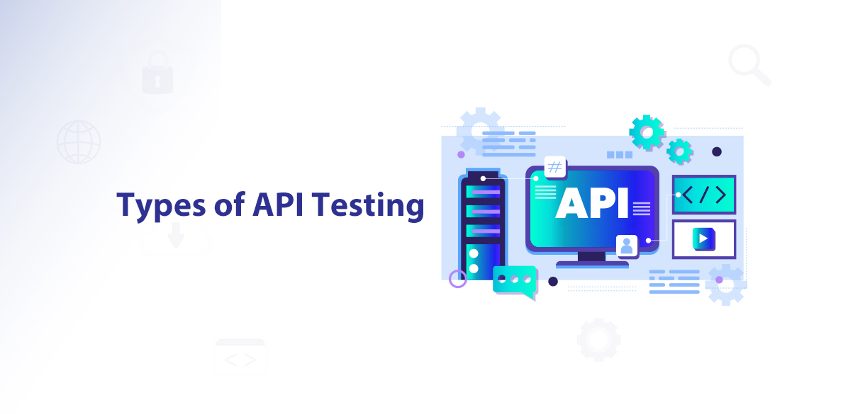 Types Of API Testing
